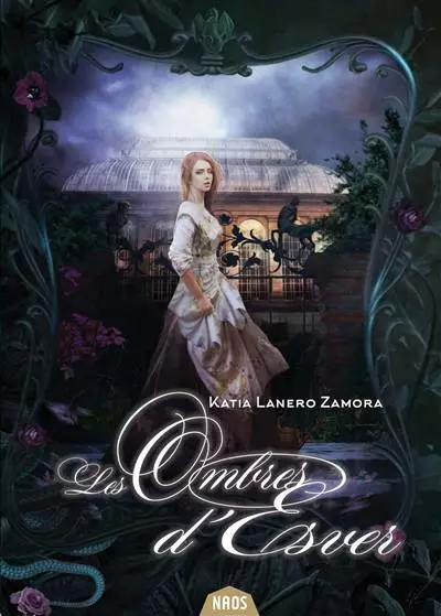 Couverture de Les Ombres d'Esver, de Katia Lanero Zamora